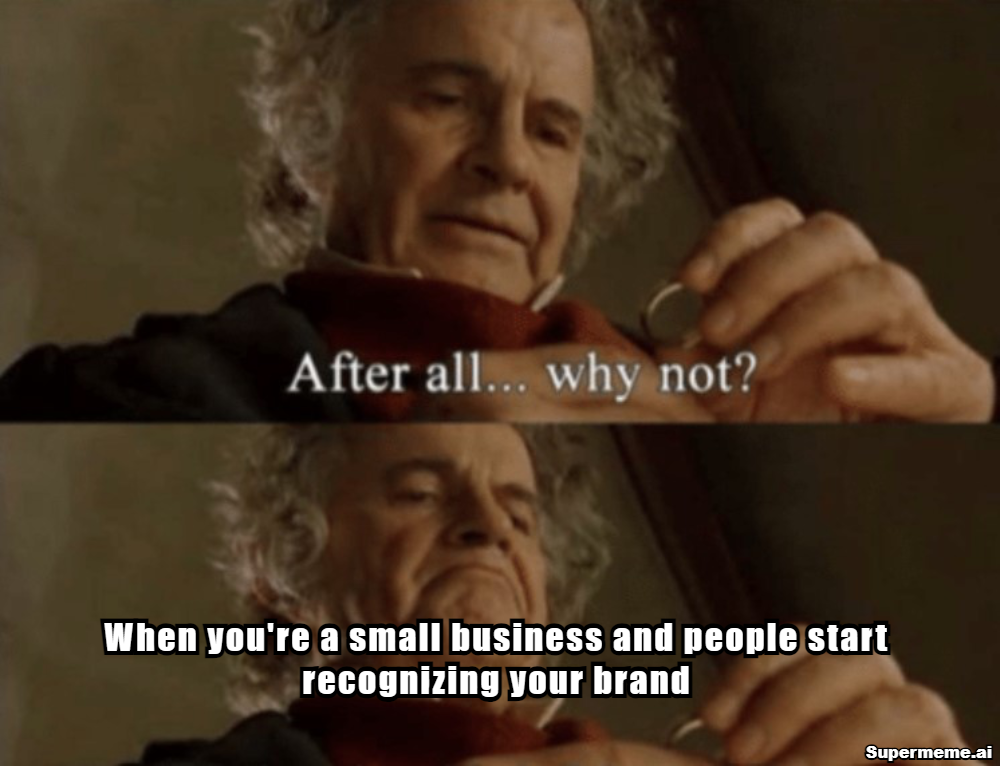 branding for a small business meme 1