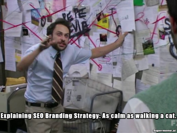 seo branding strategy meme 1