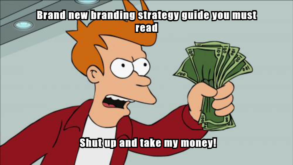 branding strategy template meme 4